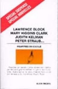 Mary Higgins Clark - Judith Kelman - Lawrence Block - Meurtres en cavale : 11 nouvelles