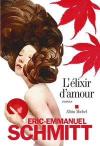 Éric-emmanuel Schmitt - L'Elixir d'amour