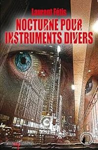 Laurent Fetis - Nocturne pour instruments divers