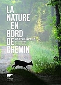 Marc Giraud - La nature en bord de chemin