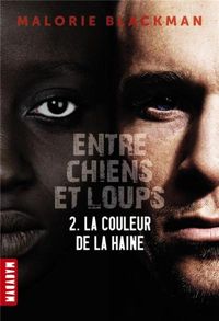 Malorie Blackman - Bruno Douin - La couleur de la haine