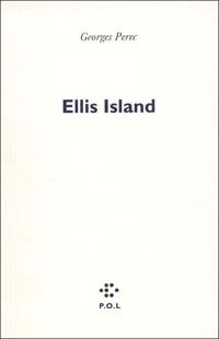 Couverture du livre Ellis Island - Georges Perec