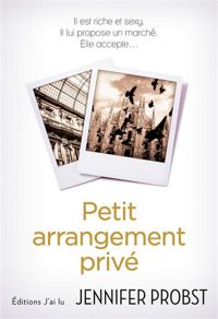 Couverture du livre Petit arrangement privé - Jennifer Probst