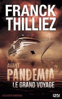 Franck Thilliez - Avant Pandemia - Le grand voyage