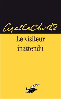 Couverture du livre Le visiteur inattendu - Agatha Christie