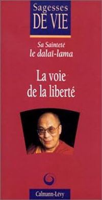 Couverture du livre La voie de la liberté - Dalai Lama