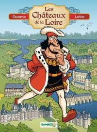 Couverture du livre Les châteaux de la Loire - Christophe Cazenove - Philippe Larbier