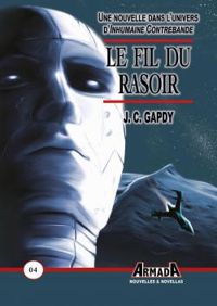 Couverture du livre Le fil du rasoir - Jean Christophe Gapdy