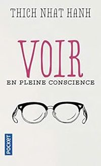 Couverture du livre Voir en pleine conscience - Thich Nhat Hanh