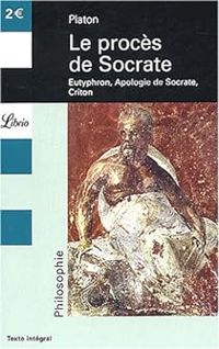  Platon - Le procès de Socrate