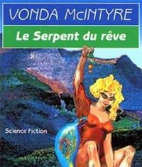 Vonda Mcintyre - Le serpent du rêve