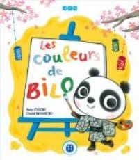 Couverture du livre Les couleurs de Bilo - Chiaki Miyamoto - Alain Chiche