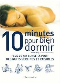 Couverture du livre 10 minutes pour bien dormir - Anne Tardy