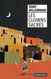 Couverture du livre Les clowns sacrés - Tony Hillerman