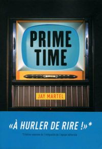 Couverture du livre Prime Time - Jay Martel