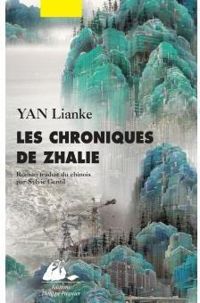 Lianke Yan - Yan Lianke - Les chroniques de Zhalie