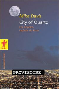 Couverture du livre City of Quartz - Mike Davis