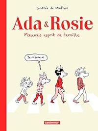 Dorothee De Monfreid - Ada & Rosie : Mauvais esprit de famille