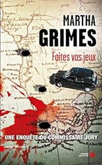 Martha Grimes - Faites vos jeux