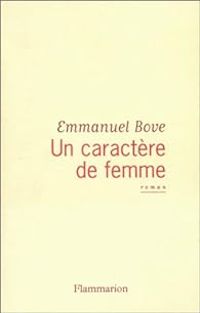 Couverture du livre Un caractere de femme - Emmanuel Bove