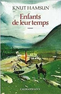 Couverture du livre Enfants de leur temps - Knut Hamsun