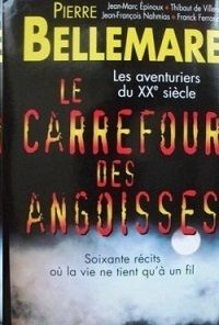 Pierre Bellemare - Le carrefour des angoisses