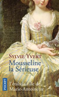 Sylvie Yvert - Mousseline la Sérieuse