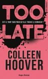 Colleen Hoover - Too late