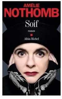 Amelie Nothomb - Soif