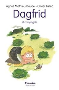 Couverture du livre Dagfrid et compagnie - Agnes Mathieu Daude