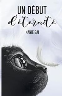 Nanie Bai - Un début d'éternité