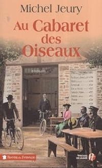 Couverture du livre Au Cabaret des oiseaux - Michel Jeury