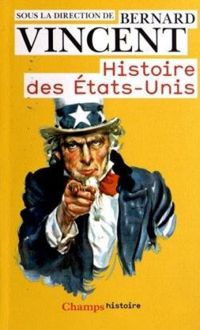 Bernard Vincent - Histoire des États-Unis