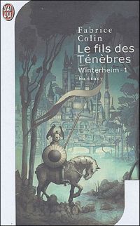 Fabrice Colin - Le Fils des Ténèbres : Winterheim