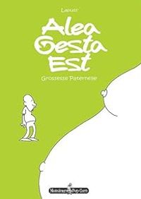 Couverture du livre Alea Gesta Est : Grossesse paternelle - Lapuss 