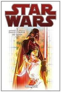 Brian Wood - Dans l'ombre de Yavin