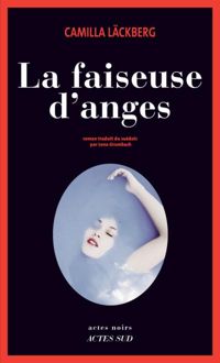 Couverture du livre La Faiseuse d'anges (Actes noirs) - Camilla Lckberg