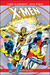 Chris Claremont - X-Men : L'intégrale 1979