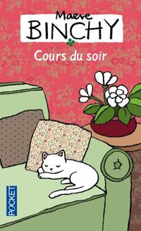 Maeve Binchy - Cours du soir