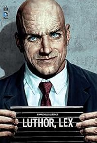 Lee Bermejo - Brian Azzarello - Luthor