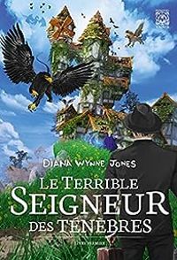 Diana Wynne Jones - Le terrible Seigneur des Ténèbres