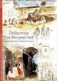 Arlette Serullaz - Annick Doutriaux - Delacroix