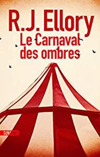 Couverture du livre Le carnaval des ombres - R J Ellory