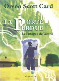 Orson Scott Card - La porte perdue