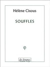 Helene Cixous - Souffles