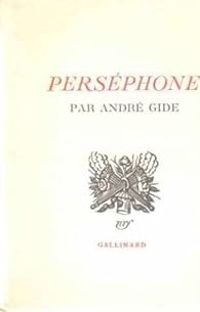 Andre Gide - Perséphone