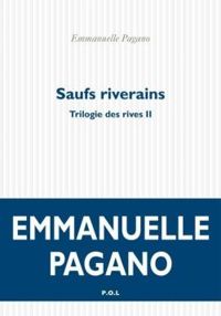 Couverture du livre Trilogie des rives 02 : Saufs riverains - Emmanuelle Pagano