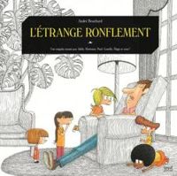 Couverture du livre L'étrange ronflement - Andre Bouchard