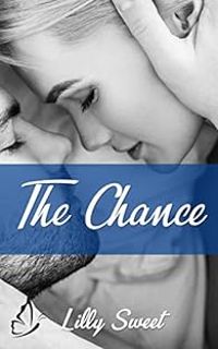 Couverture du livre The chance - Lilly Sweet