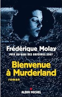 Frederique Molay - Bienvenue à Murderland